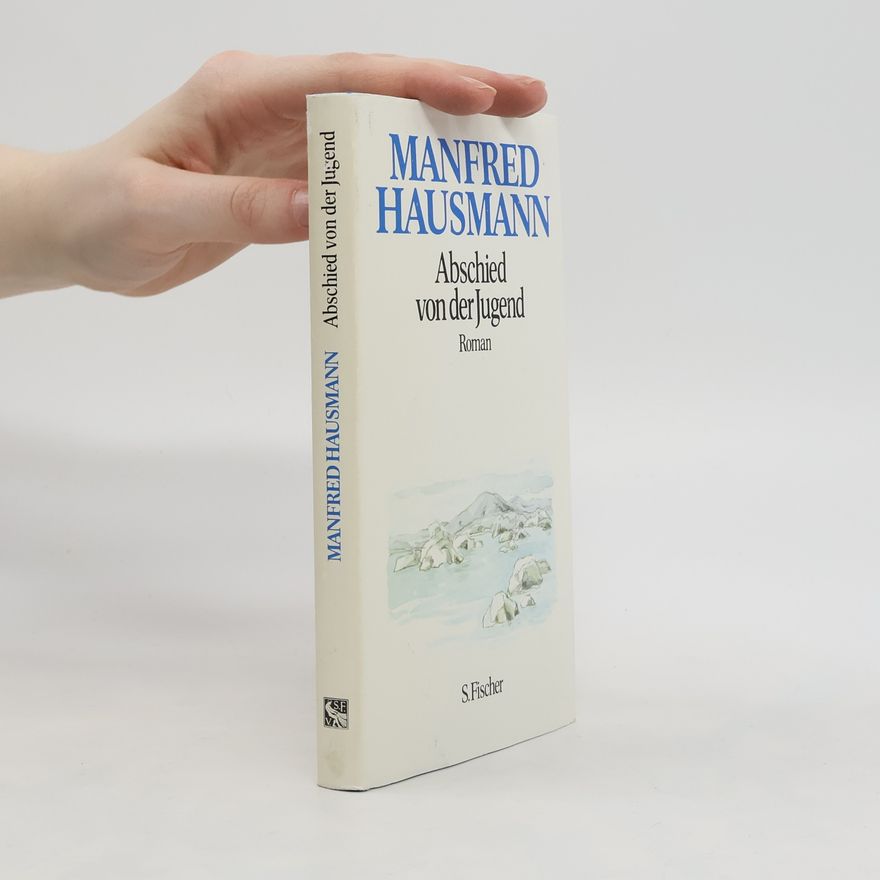 Manfred Hausmann Abschied von der Jugend