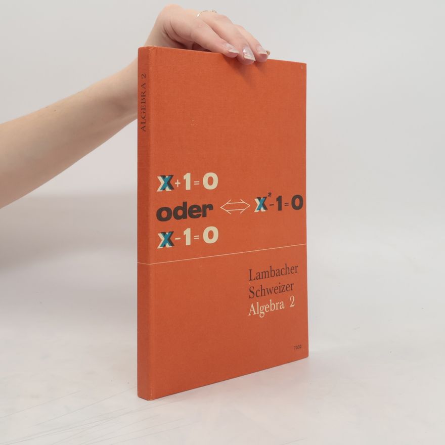 Wilhelm Schweizer Algebra 2