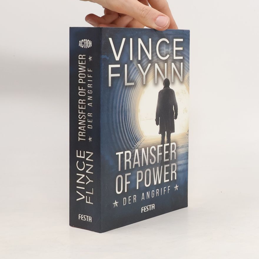 Vince Flynn Transfer of power - der Angriff