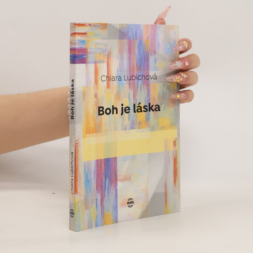 Chiara Lubich Boh je láska