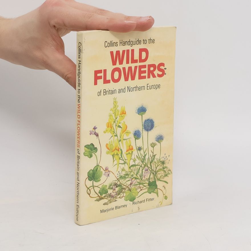 Richard Sidney Collins Handguide to the Wild Flowers of Britain and Northern Europe