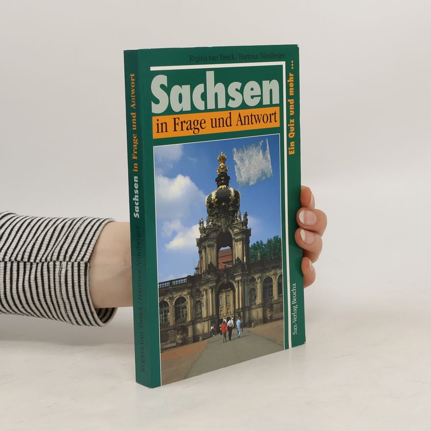 Regina van Treeck Sachsen in Frage und Antwort