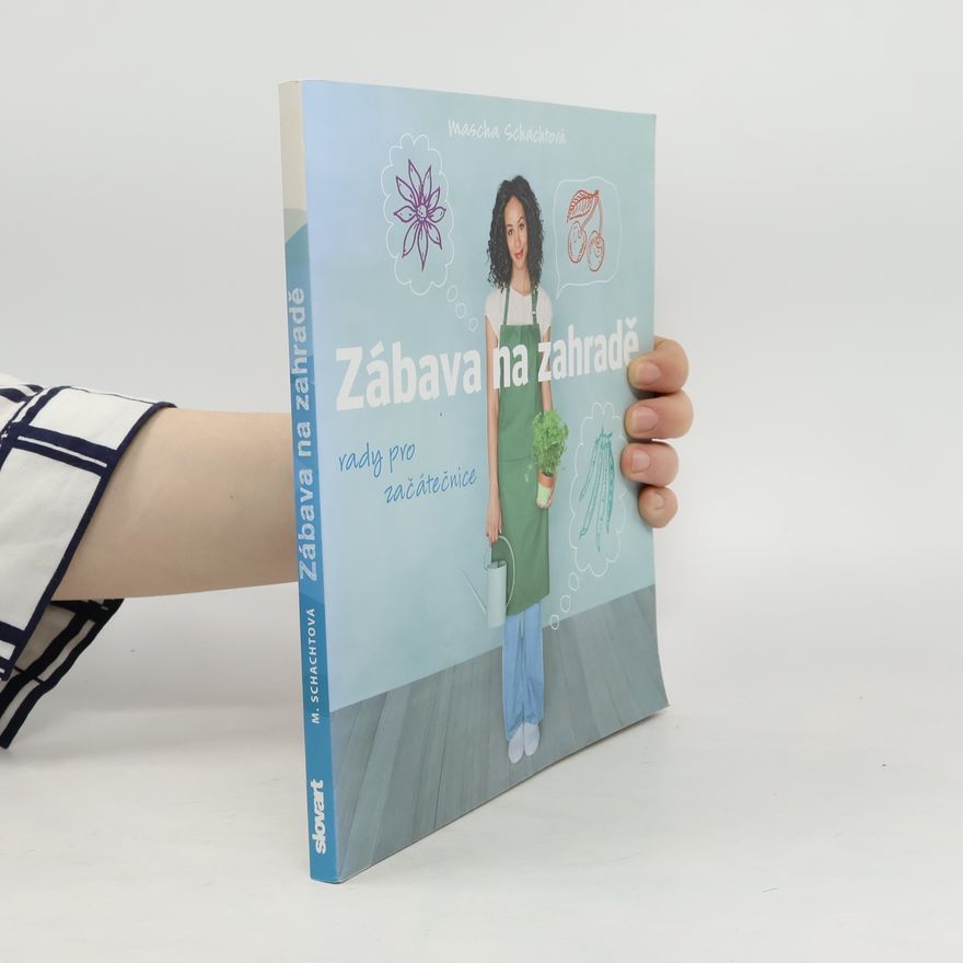 Mascha Schacht Zábava na zahradě
