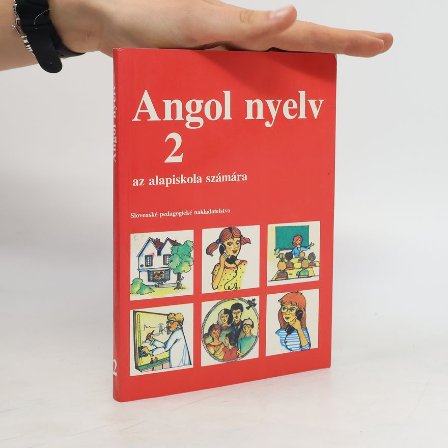 Autorenkollektiv Angol nyelv 2. Az alapiskola számára