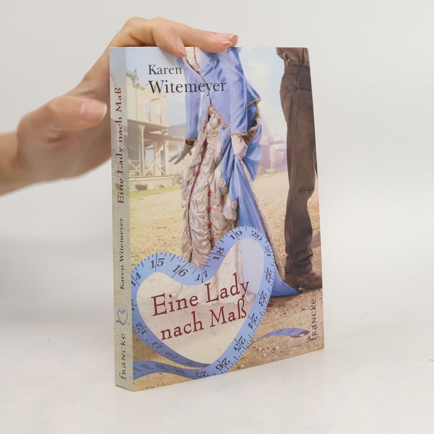 Karen Witemeyer Eine Lady nach Maß