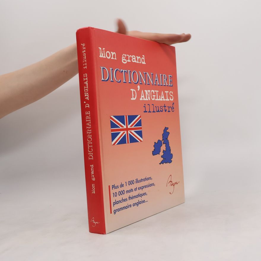 Kolektiv autorů Mon grand dictionnaire d'anglais illustré