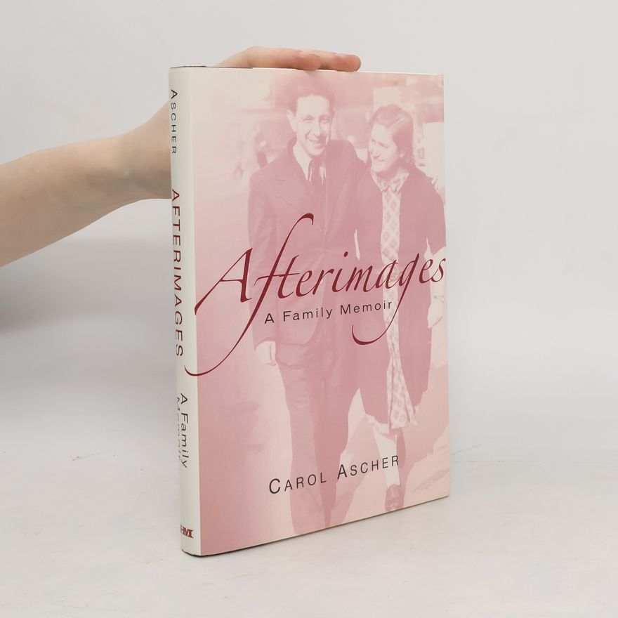 Carol Ascher Afterimages