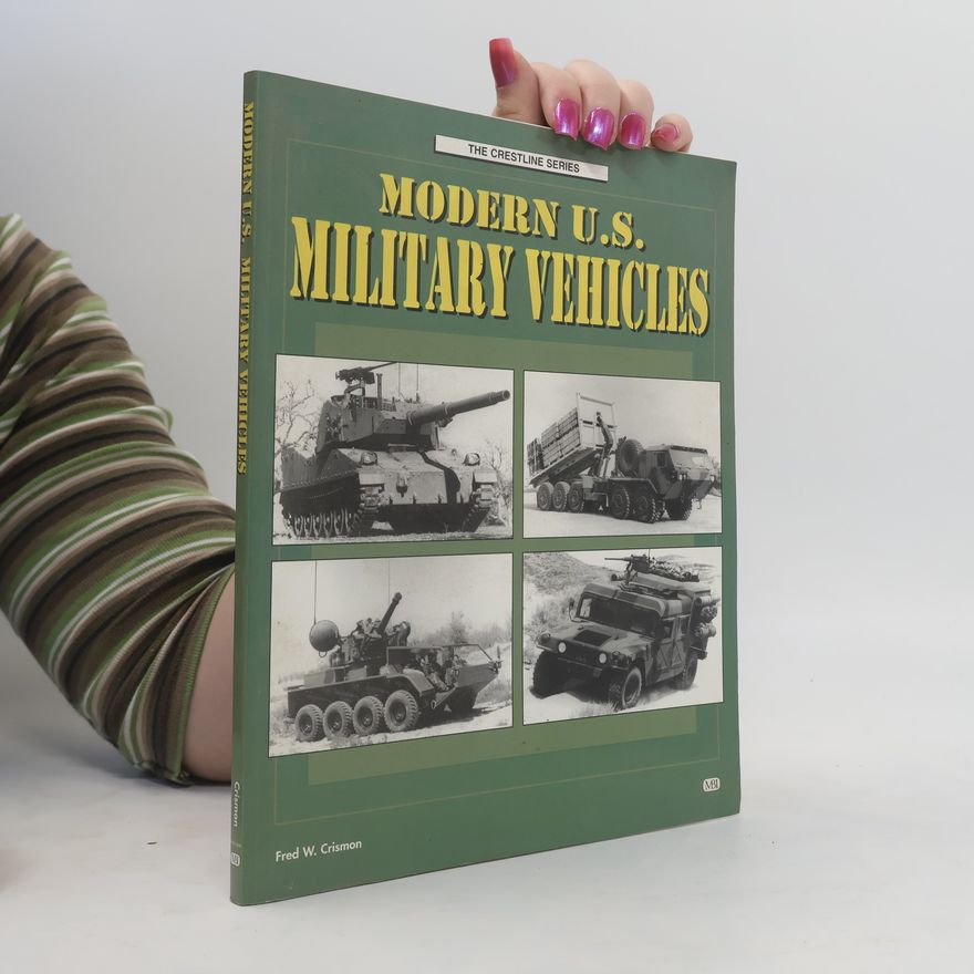 Fred Crismon Modern U.S. Military Vehicles