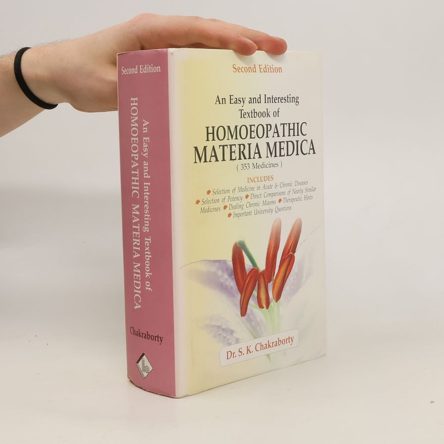 S. K. Chakraborty An Easy and Interesting Textbook of Homoeopathic Materia Medica