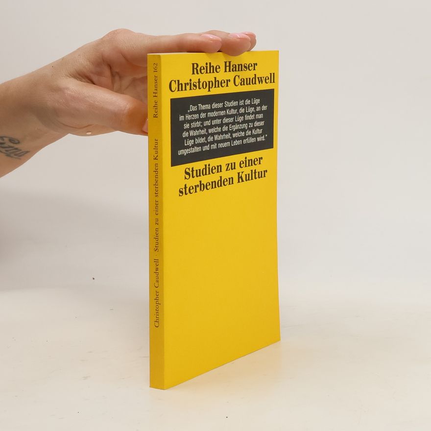 Christopher Caudwell Studien zu einer sterbenden Kultur