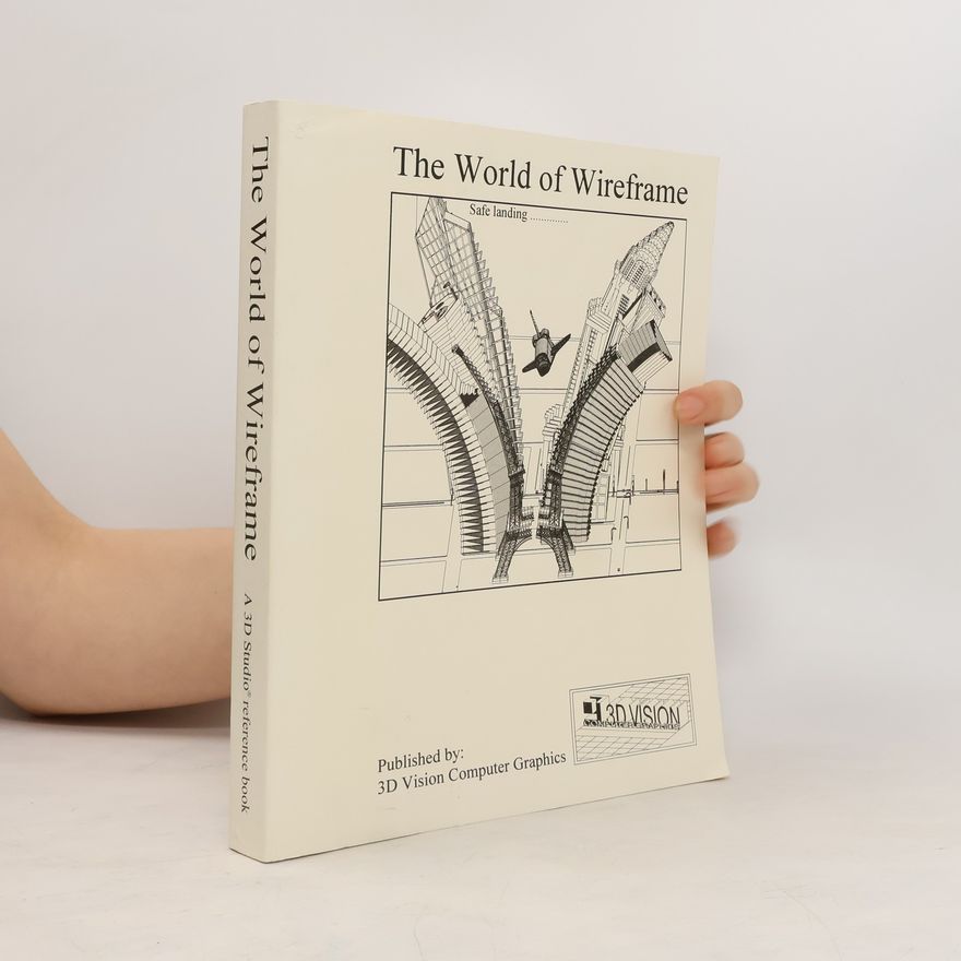 Auteurscollectief The World of Wireframe