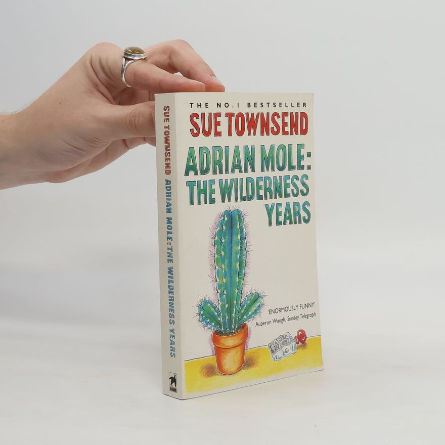 Sue Townsend Adrian Mole: The Wilderness Years