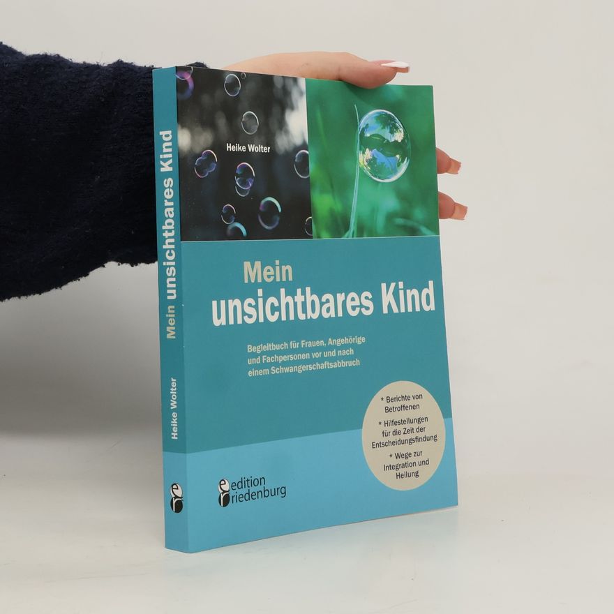 Heike Wolter Mein unsichtbares Kind