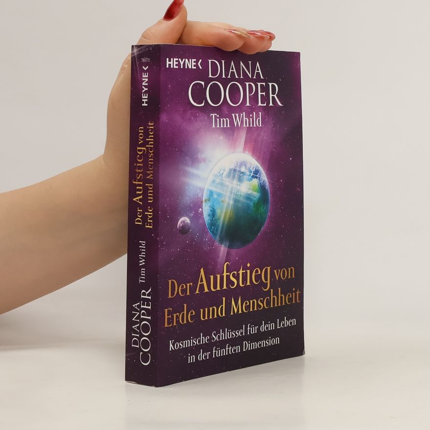 Diana Cooper Der Aufstieg von Erde und Menschheit