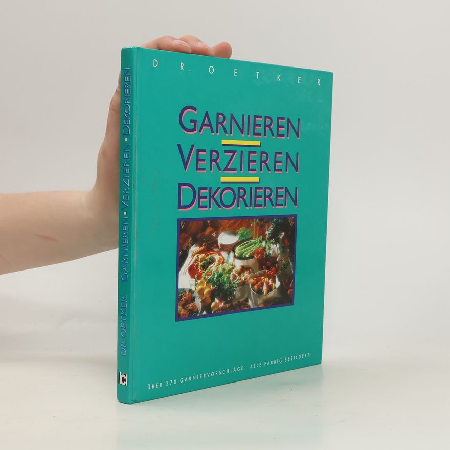 Brigitte Wegner Garnieren, verzieren, dekorieren