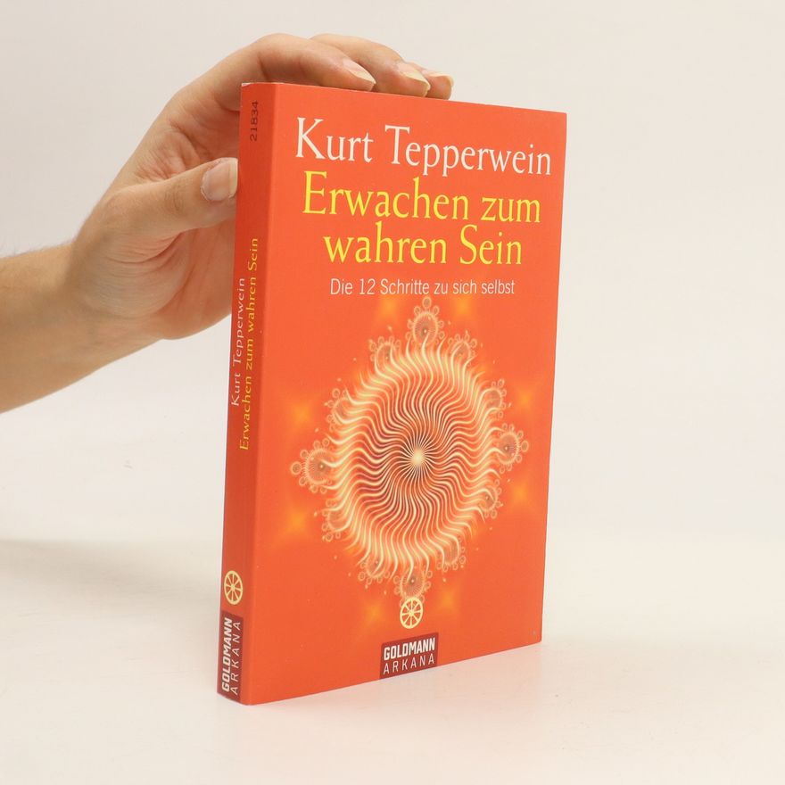 Kurt Tepperwein Erwachen zum wahren Sein