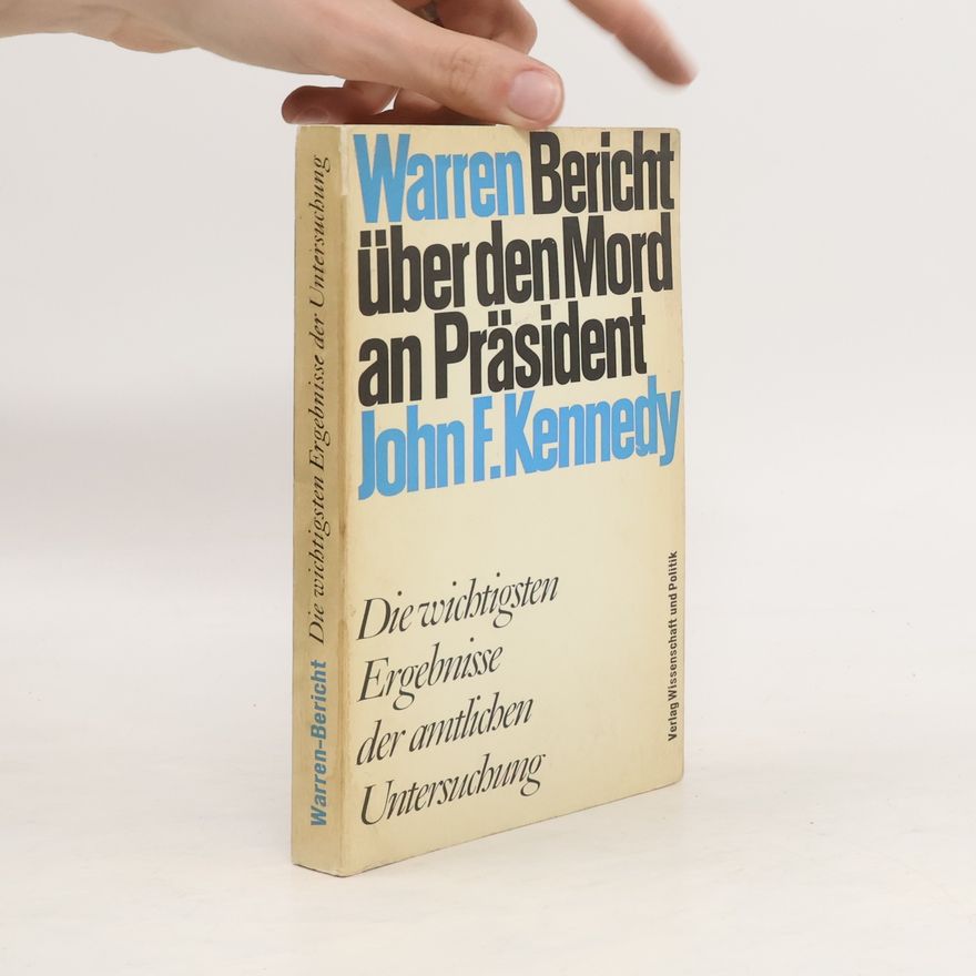 Warren Bericht Über den Mord an Präsident John F. Kennedy