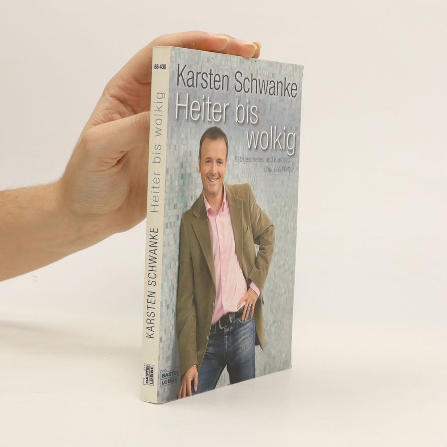 Karsten Schwanke Heiter bis wolkig