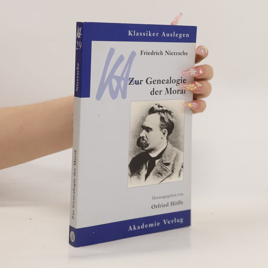 Otfried Höffe Friedrich Nietzsche, Zur Genealogie der Moral