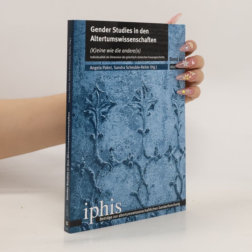 Sandra Scheuble-Reiter Gender Studies in den Altertumswissenschaften