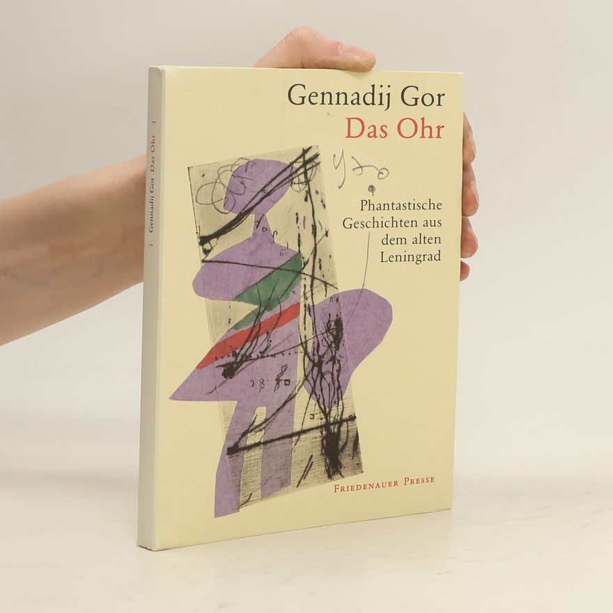 Gennadij S. Gor Das Ohr