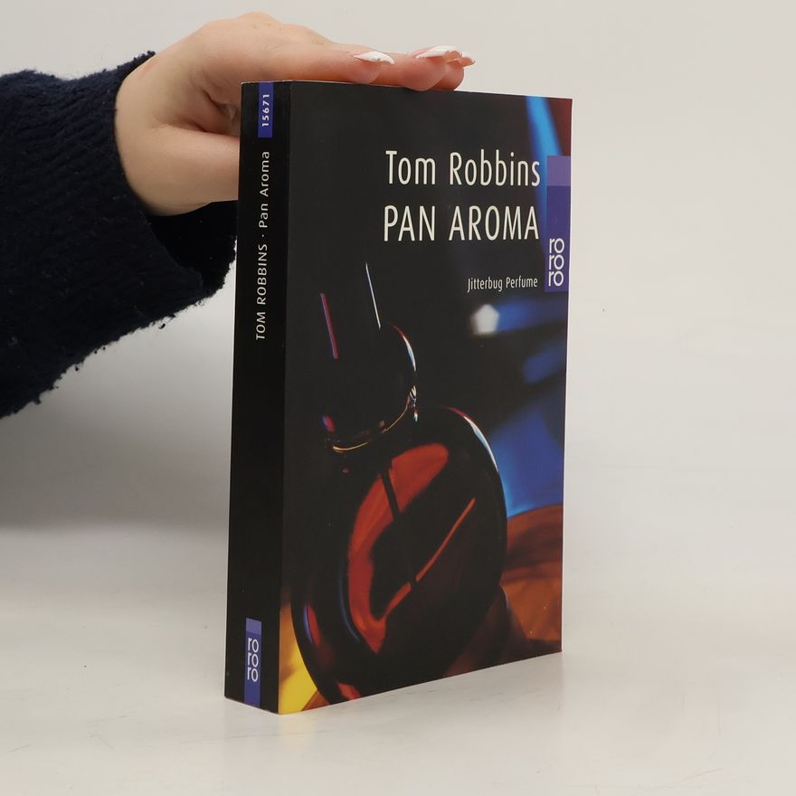 Tom Robbins Pan Aroma