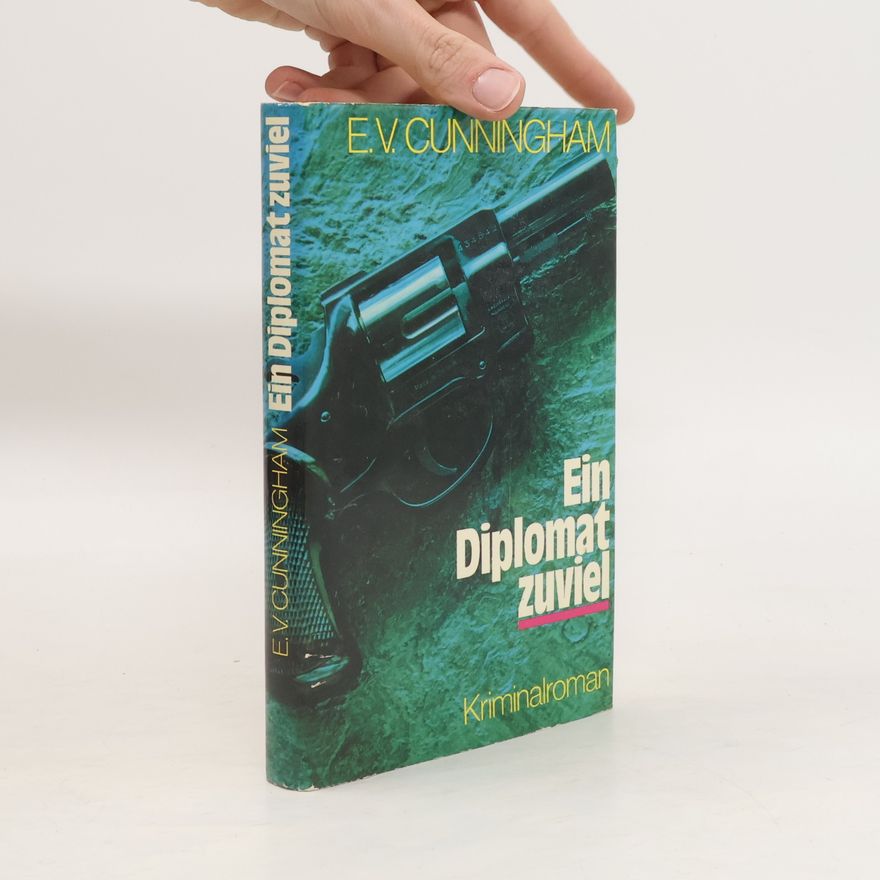 E. V. Cunningham Ein Diplomat zuviel