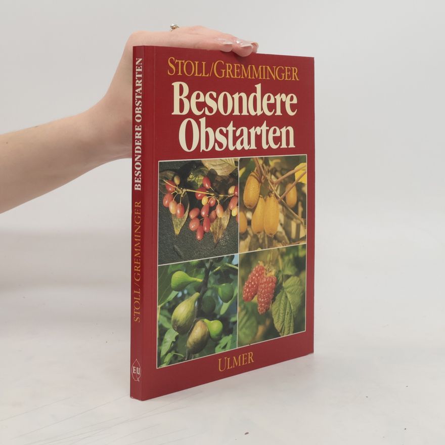 Karl Stoll Besondere Obstarten