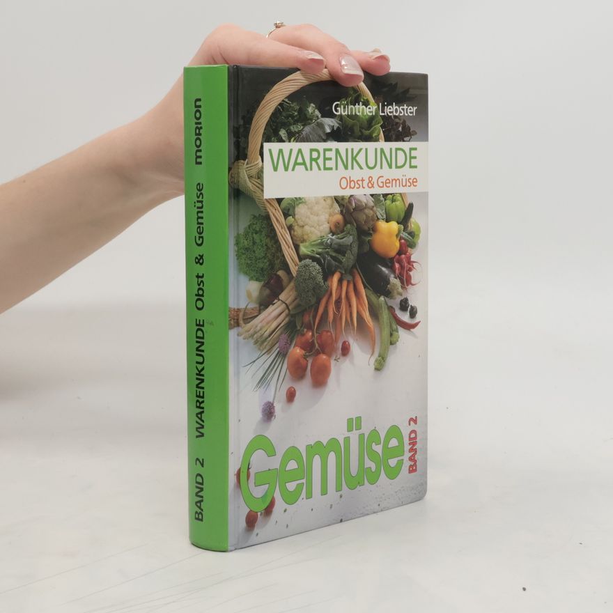 Günther Liebster Warenkunde Obst und Gemüse