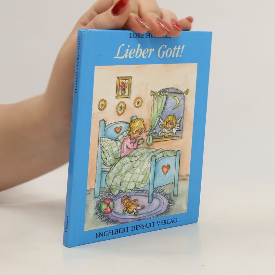 Lore Hummel Lieber Gott!