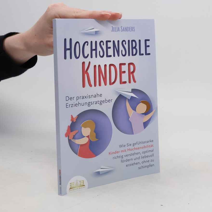 Julia Sanders Hochsensible Kinder
