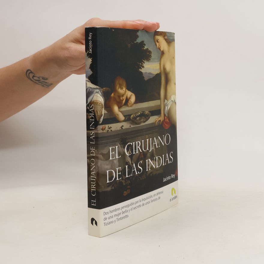 Jacinto Rey El cirujano de las Indias