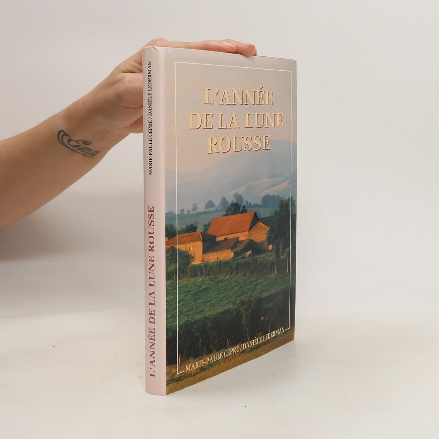 Danièle Lederman L'année de la lune rousse