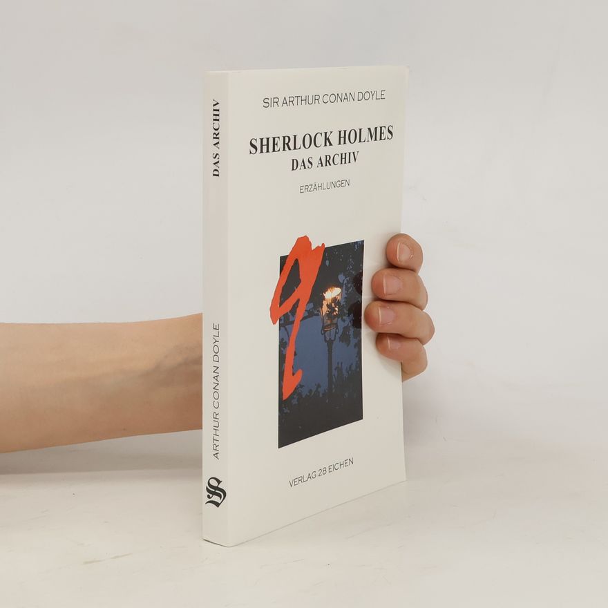 Arthur Conan Doyle Sherlock Holmes 9 Das Archiv