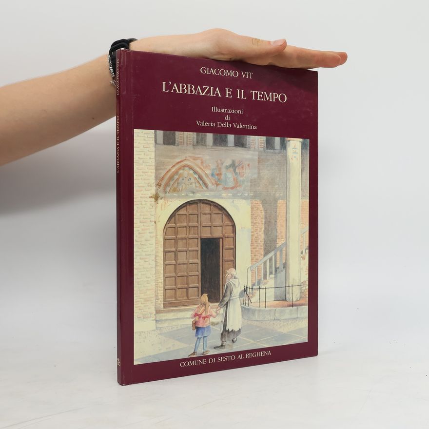 Giacomo Vit L'abbazia e il tempo