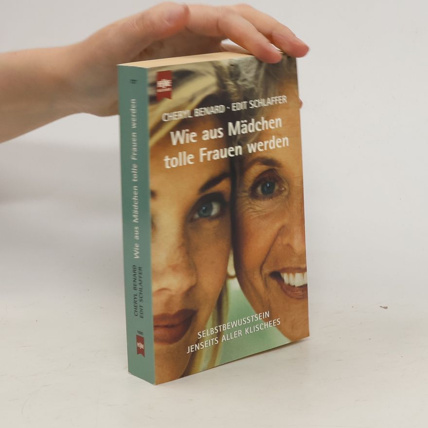 Cheryl Benard Wie aus Mädchen tolle Frauen werden