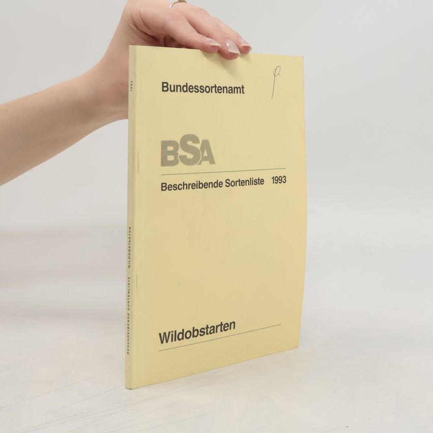 Autorenkollektiv Beschreibende Sortenliste Wildobstarten