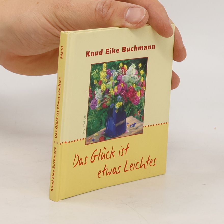 Various authors Das Glück ist etwas Leichtes