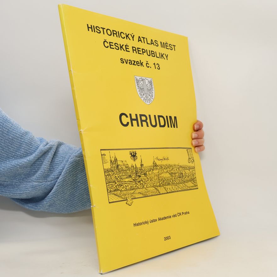 Kolektiv autorů Historický atlas měst České Republiky, svazek č. 13: Chrudim