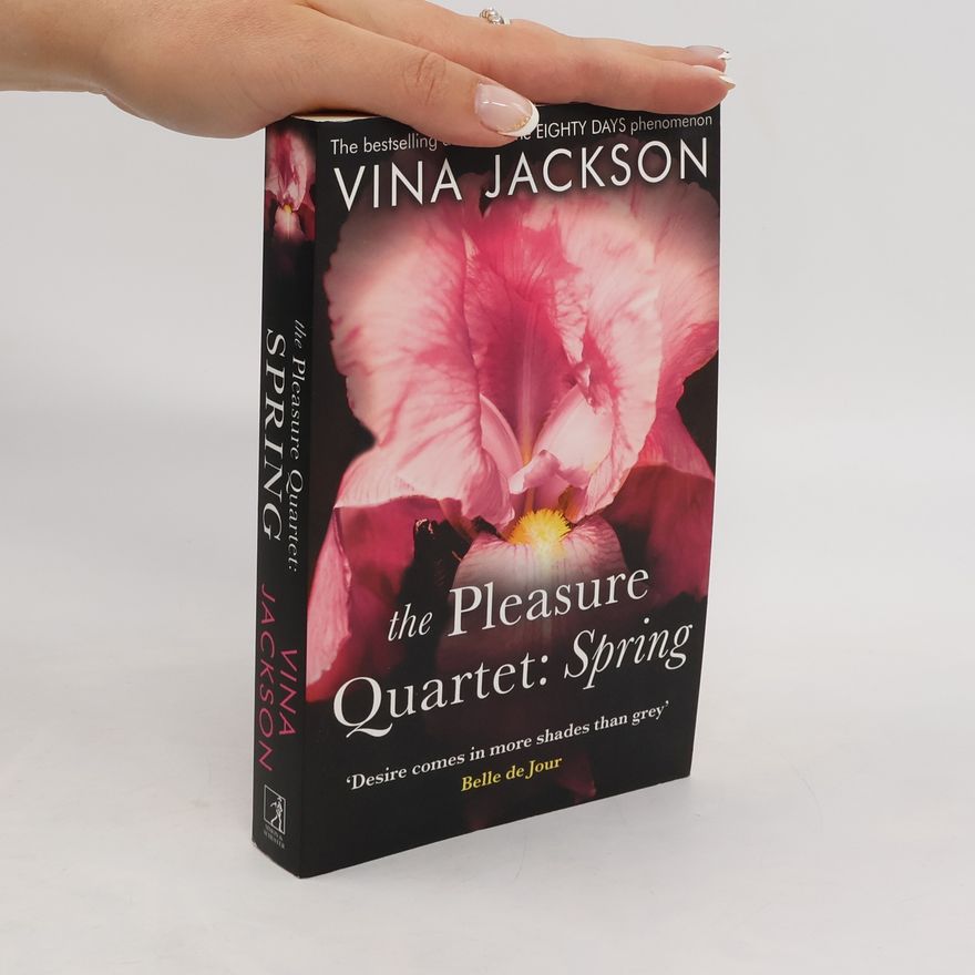 Vina Jackson The Pleasure Quartet: Spring. 4 Seasons - Nächte der Leidenschaft, englische Ausgabe