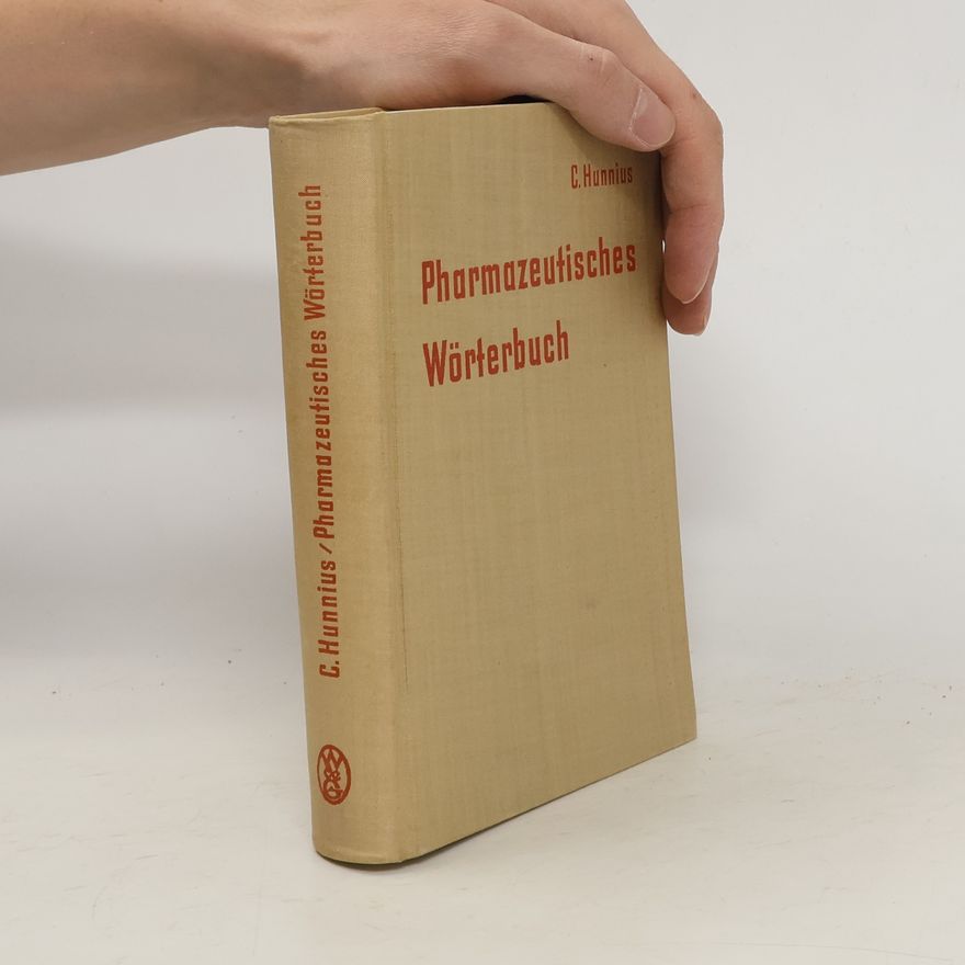 Curt Hunnius Pharmazeutisches Wörterbuch