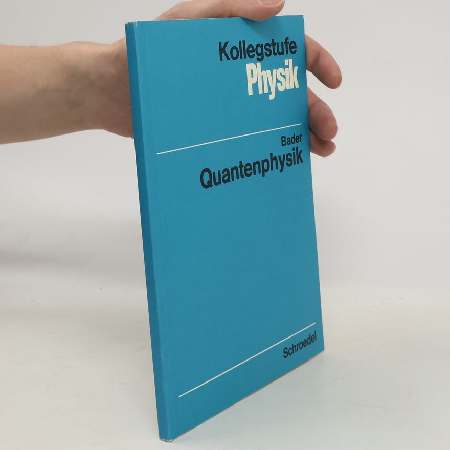 Franz Bader Quantenphysik