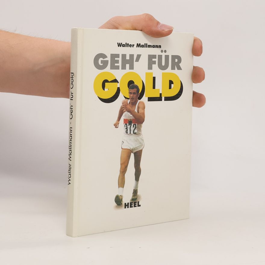 Walter Mallmann Geh' für Gold