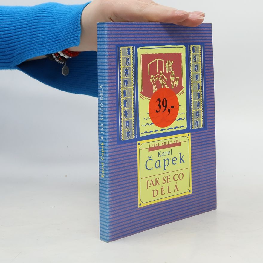 Karel Čapek Jak se co dělá