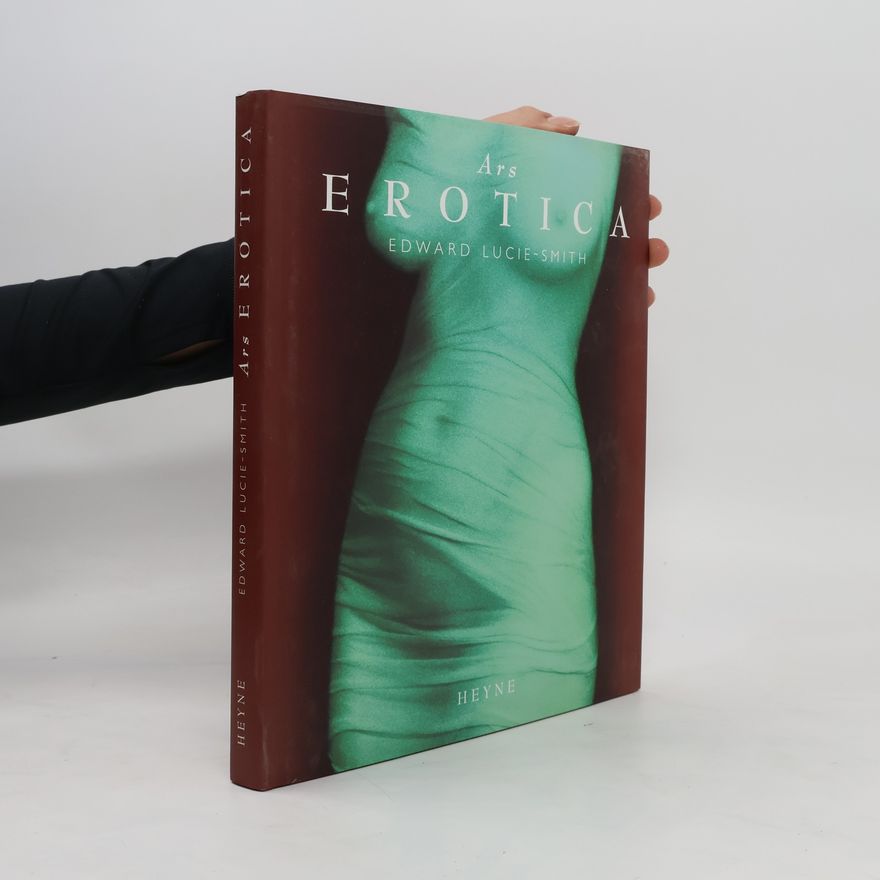 Edward Lucie-Smith Ars Erotica