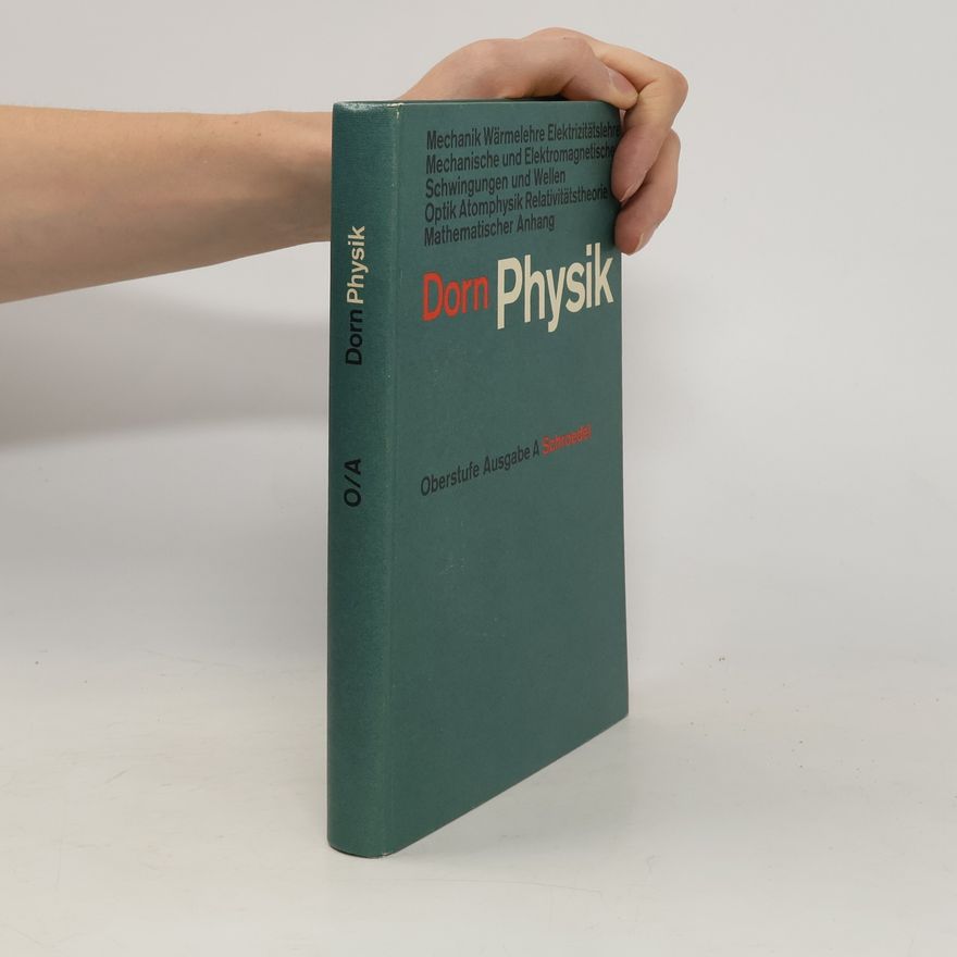 Friedrich Dorn Dorn Physik. Ausgabe A. Schrodel