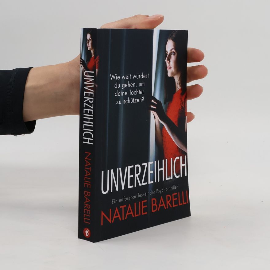 Natalie Barelli Unverzeihlich