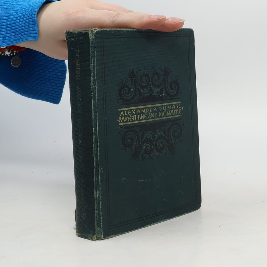 Alexandre Dumas starší Paměti kněžny Monacké