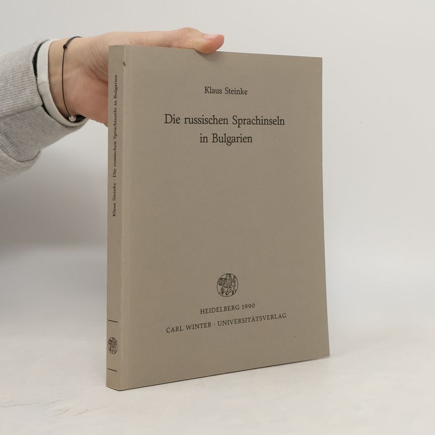 Klaus Steinke Die russischen Sprachinseln in Bulgarien