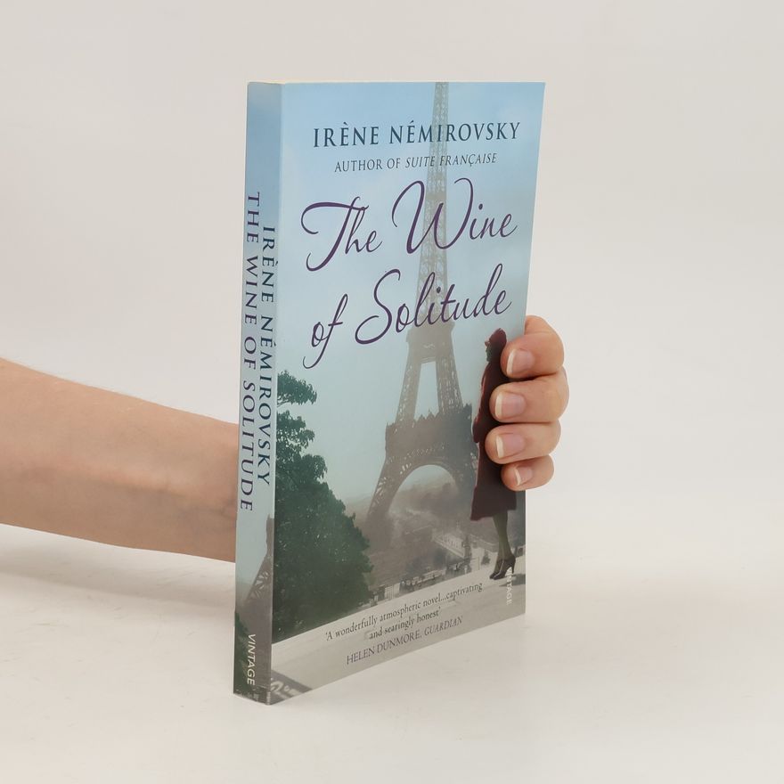 Irène Némirovsky The Wine of Solitude